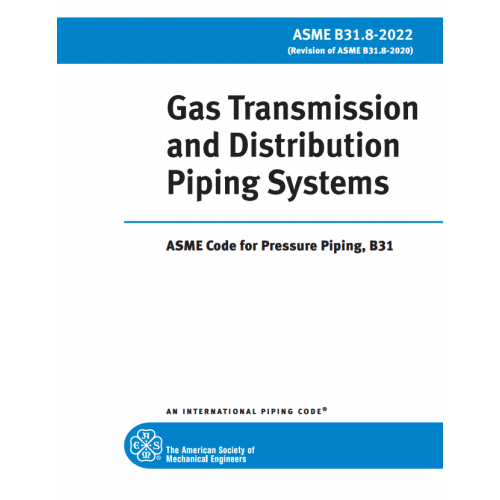 ASME B31.82022 Gas Transmission and Distribution Piping Systems
